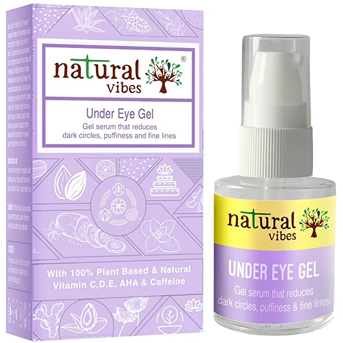 Natural Vibes Under Eye Gel Serum - Reduces Dark Circles & Puffiness, Brightens skin, Inflused with Vitamin C, D, E, AHA & Caffeine